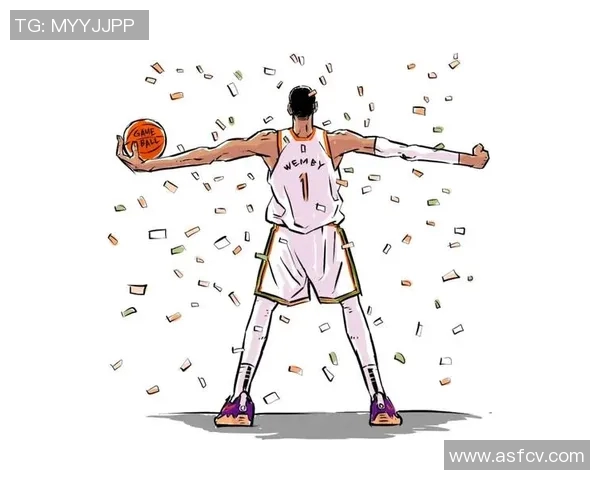 维克托文班亚马：篮球天才如何改变NBA未来的格局与风潮